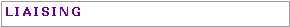 Text Box: liaising